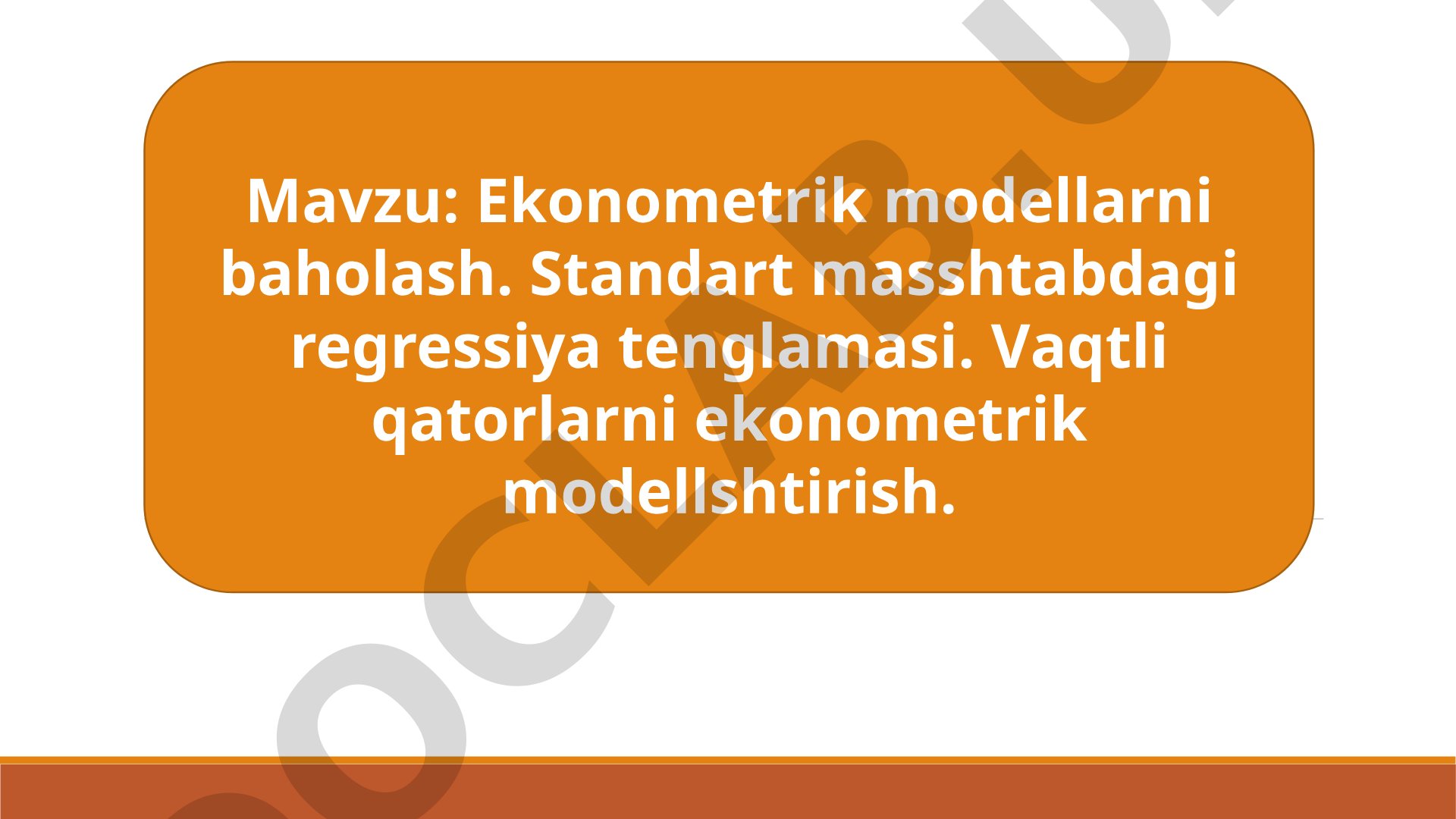 Ekonometrik modellarni baholash taqdimoti