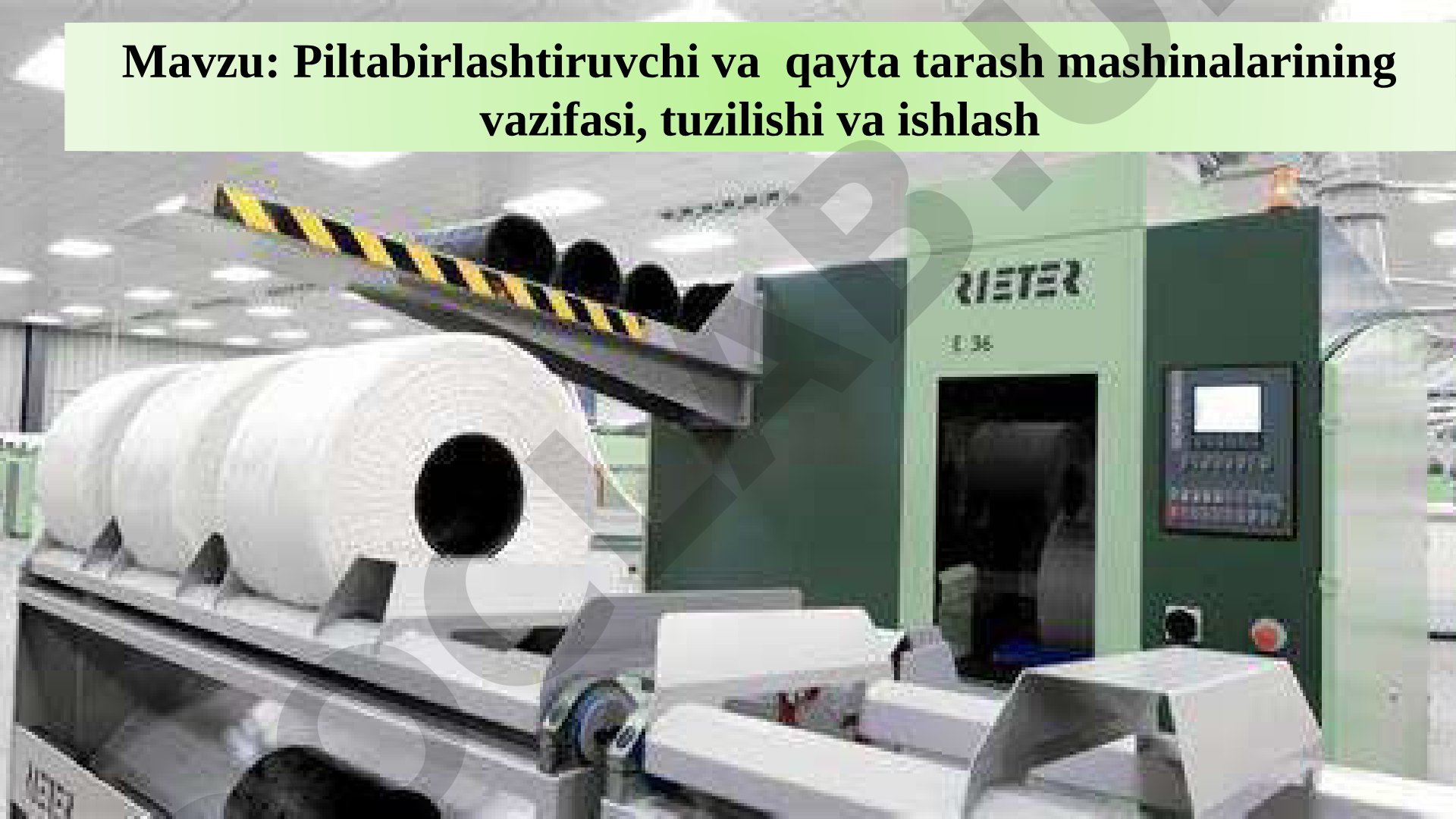 Piltabirlashtiruvchi va qayta tarash mashinalarining vazifasi, tuzilishi va ishlashi