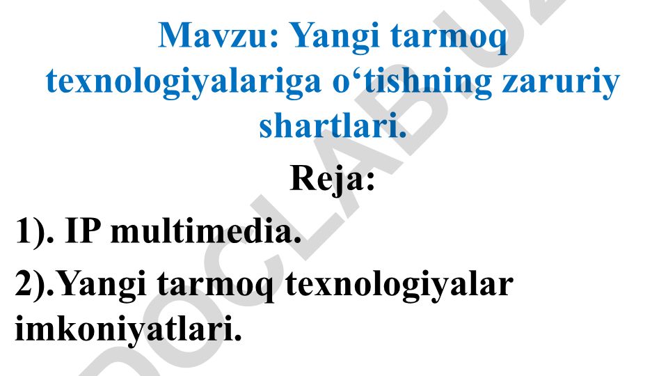 Yangi tarmoq texnologiyalariga o‘tishning zaruriy shartlari