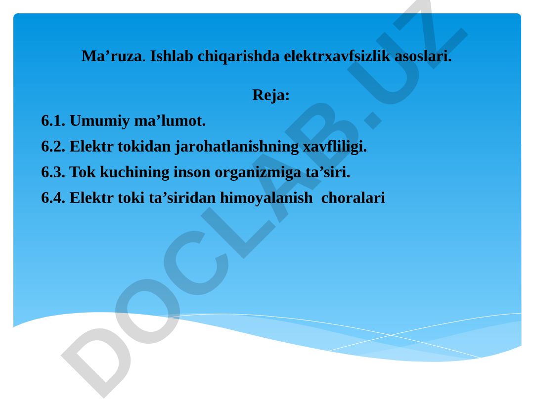 Ishlab chiqarishda elektrxavfsizlik asoslari
