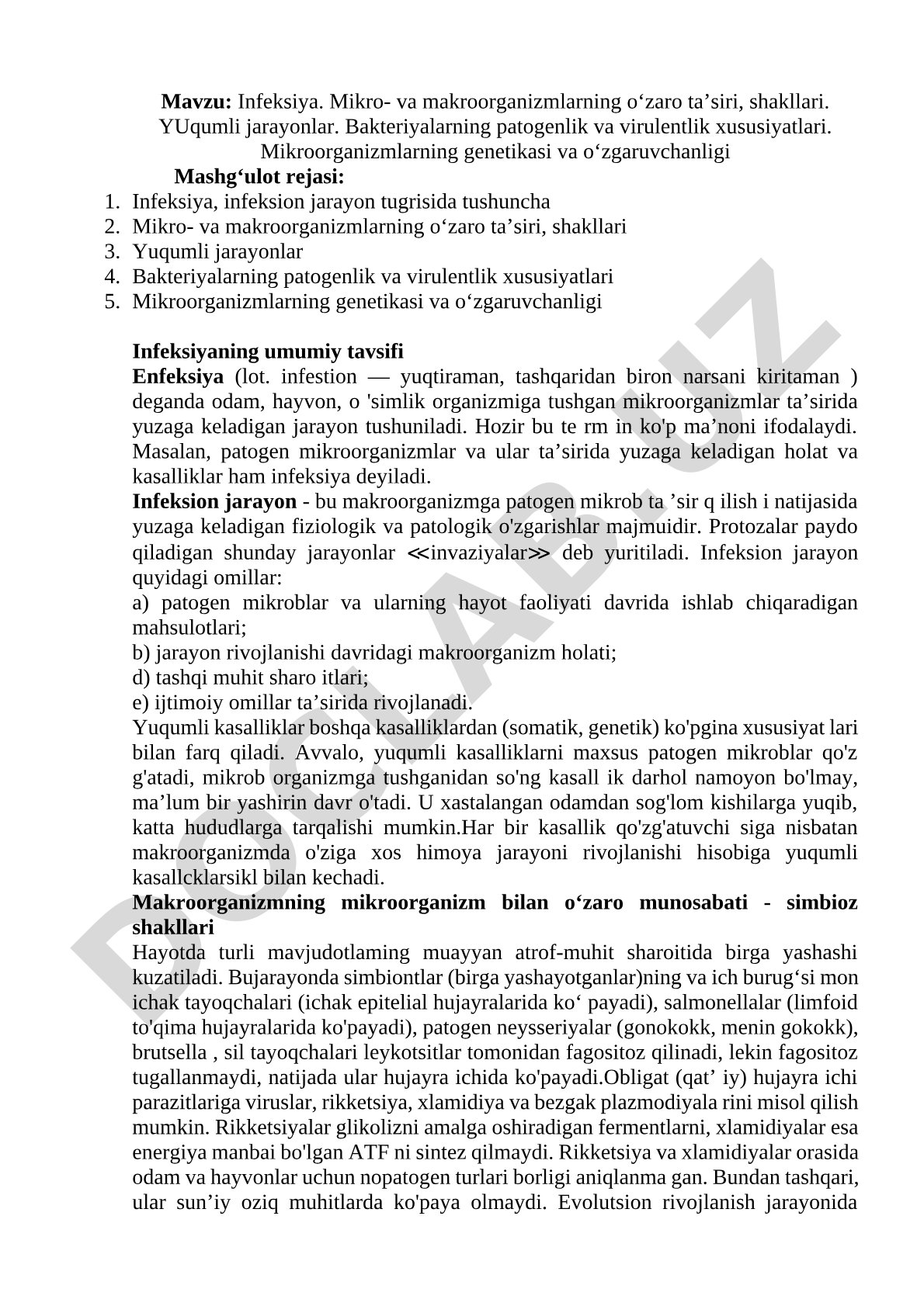 Infeksiya. Mikro- va makroorganizmlarning o‘zaro taʼsiri, shakllari. Yuqumli jarayonlar. Bakteriyalarning patogenlik va virulentlik xususiyatlari. Mikroorganizmlarning genetikasi va o‘zgaruvchanligi