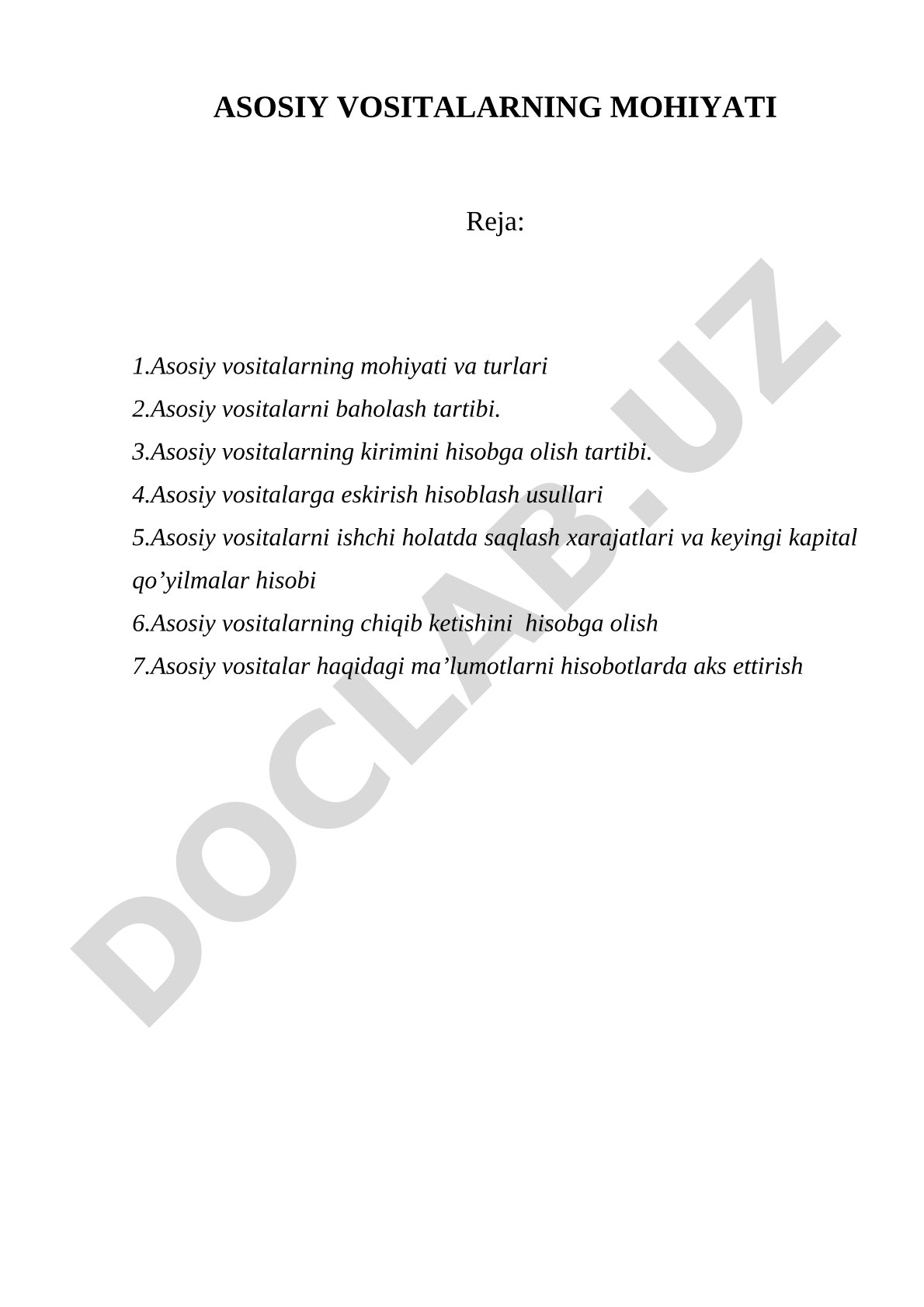 Asosiy vositalarning mohiyati va turlari