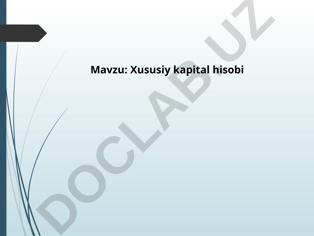 Хususiy kаpitаl hisоbi 1-Mavzu rejasi