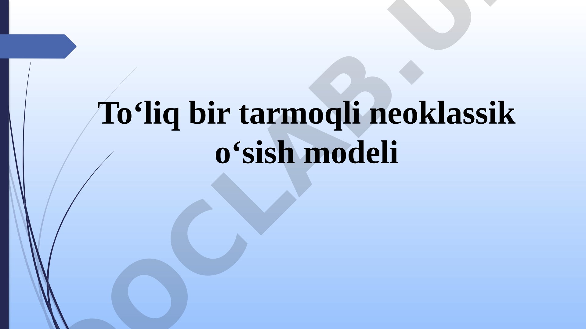 Neoklassik o'sish modeli taqdimoti