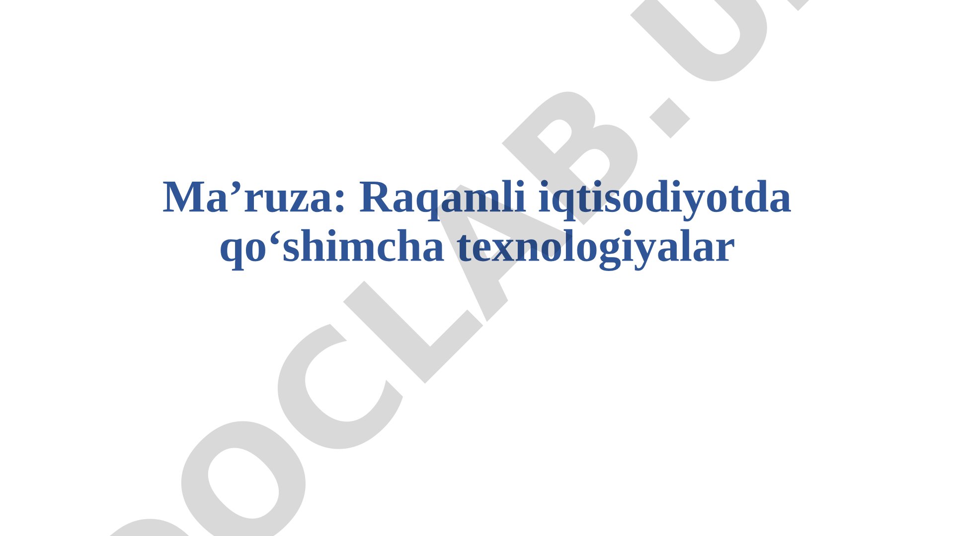 Raqamli iqtisodiyot texnologiyalari taqdimoti