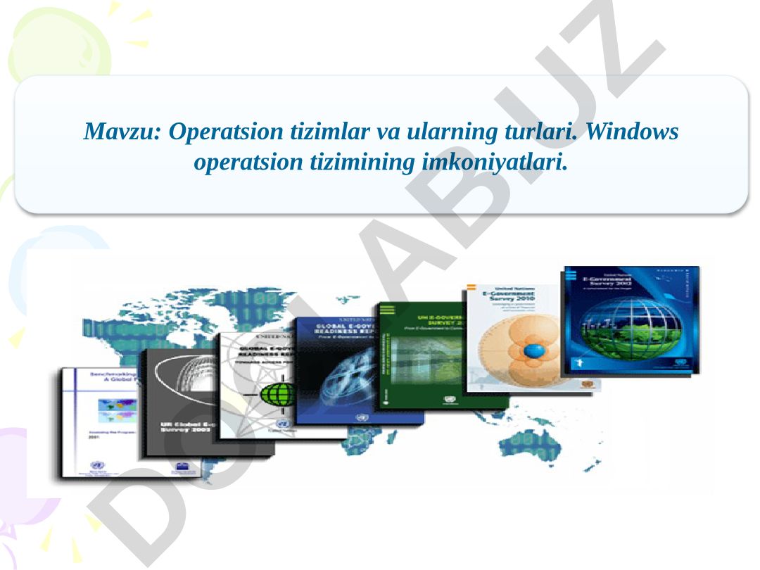 Operatsion tizimlar va ularning turlari. Windows operatsion tizimining imkoniyatlari