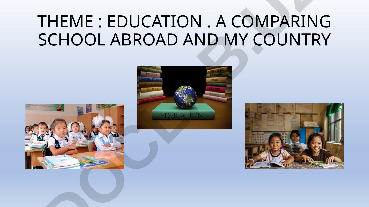 Education: Comparing Schools Abroad and My Country