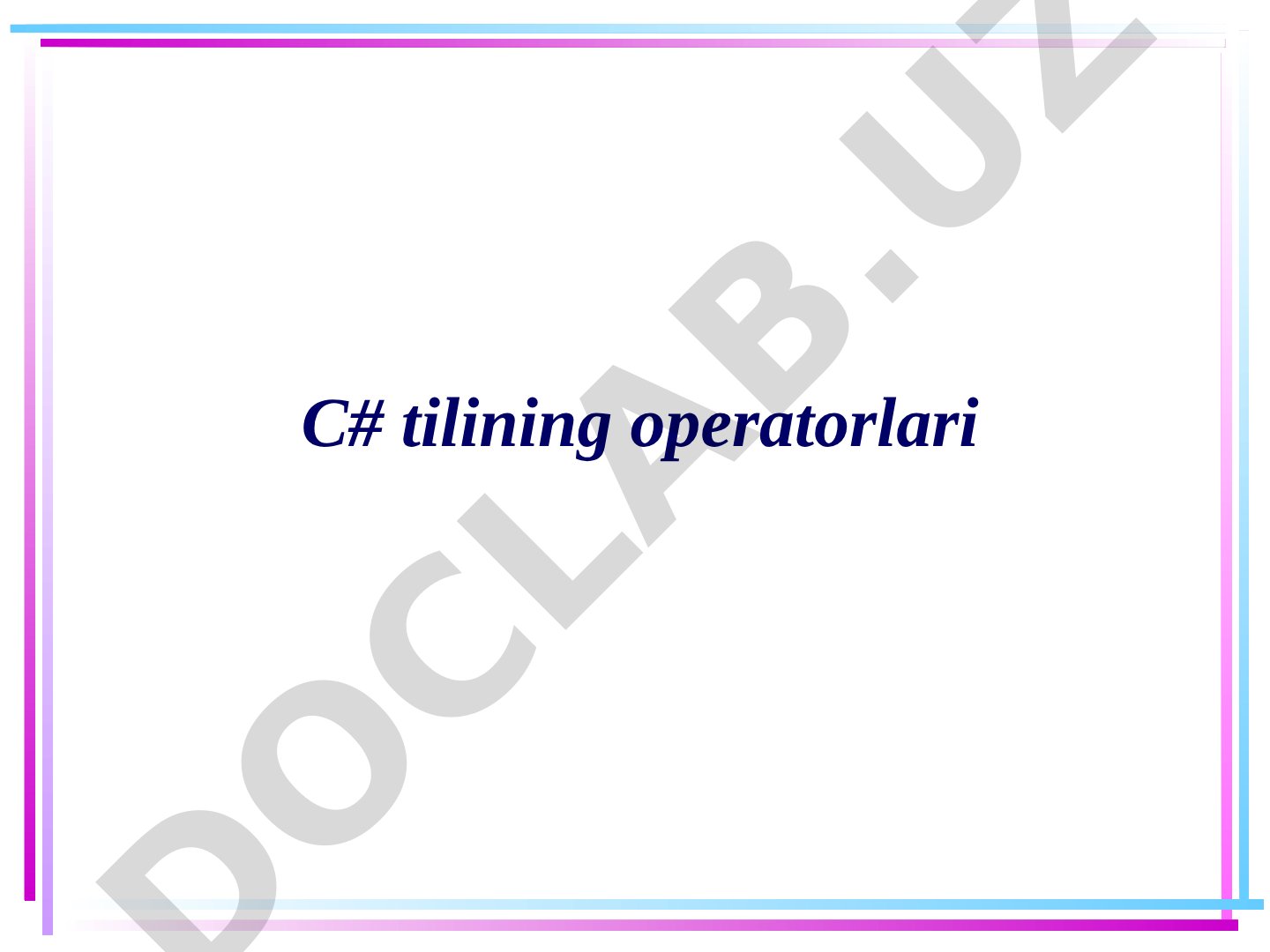 C# tilining operatorlari taqdimoti