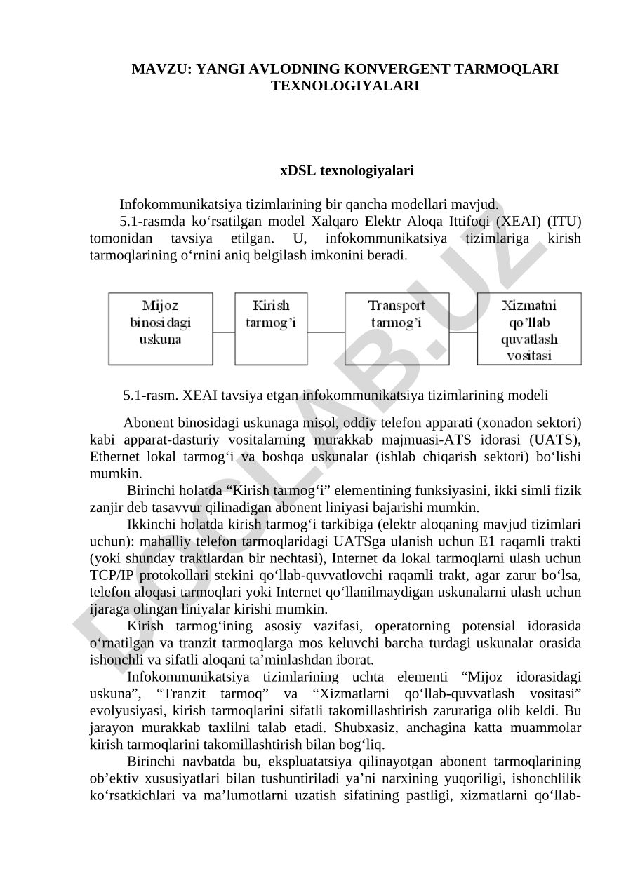 YANGI AVLODNING KONVERGENT TARMOQLARI TEXNOLOGIYALARI xDSL texnologiyalari