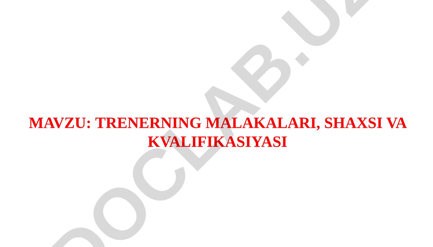 Trenerning malakalari, shaxsi va kvalifikasiyasi