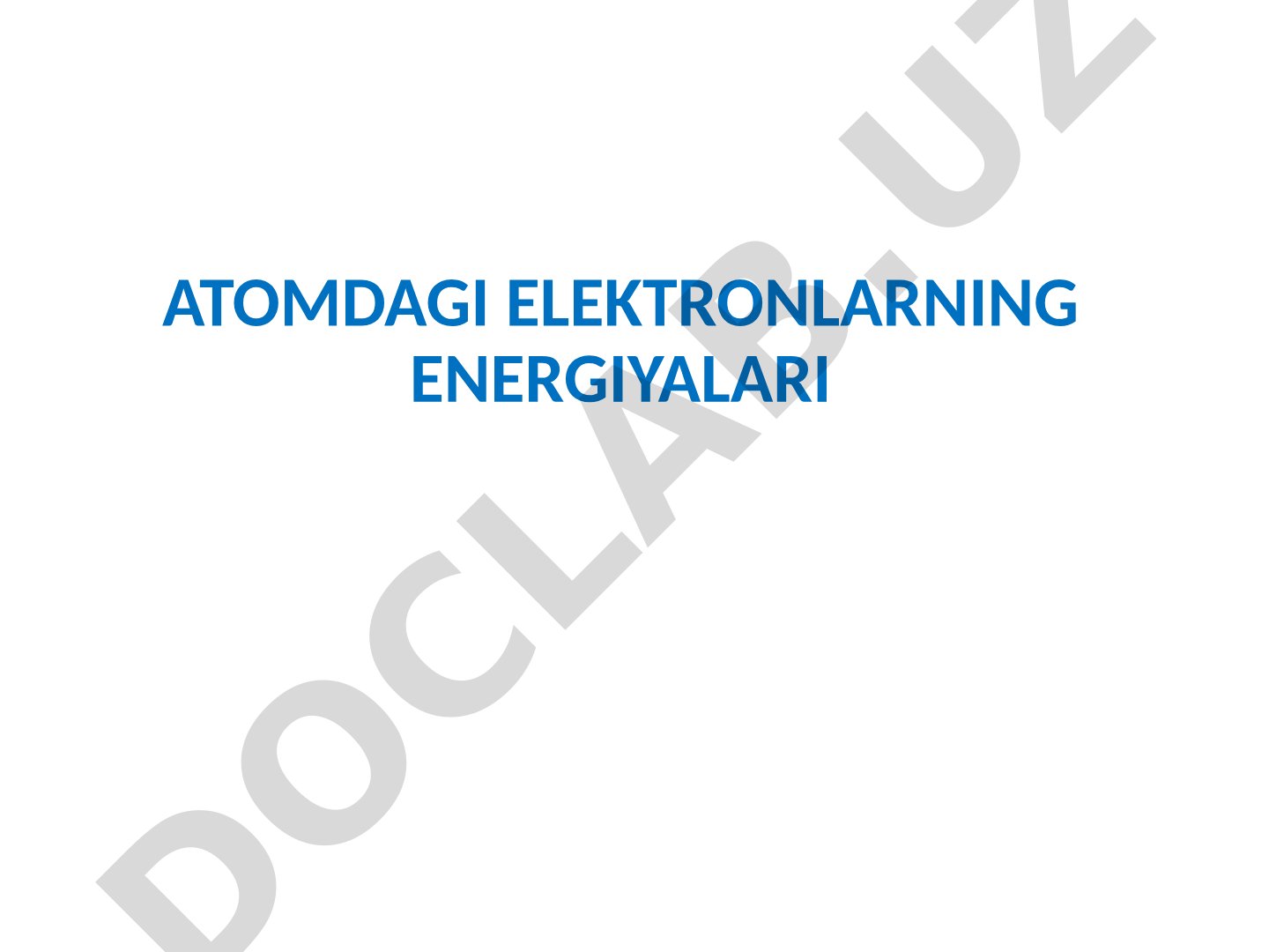 Atomdagi elektronlarning energiyalari va energetik sathlar