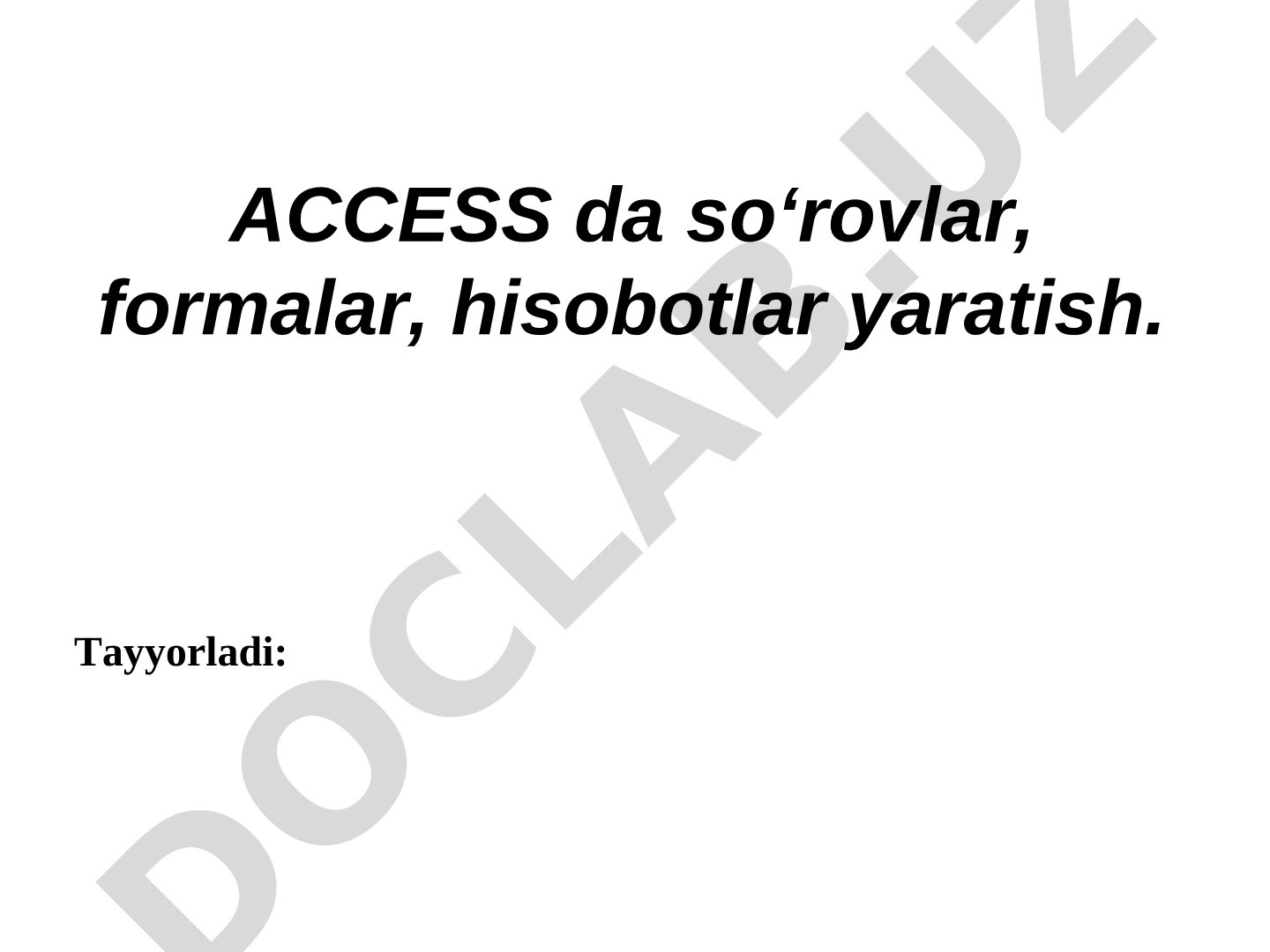 Access dasturida so'rovlar yaratish