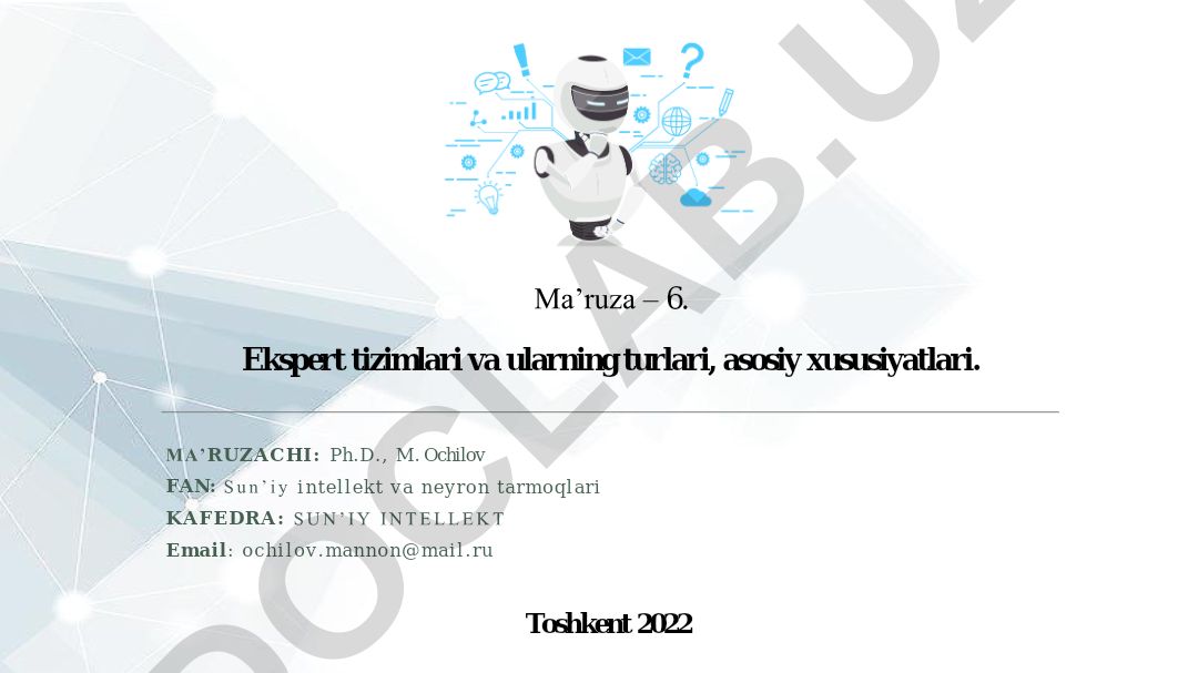 Ekspert tizimlari va ularning turlari, asosiy xususiyatlari