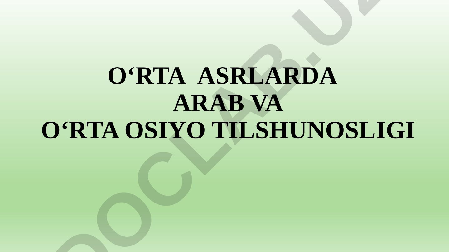 O‘rta asrlarda Arab va O‘rta Osiyo tilshunosligi