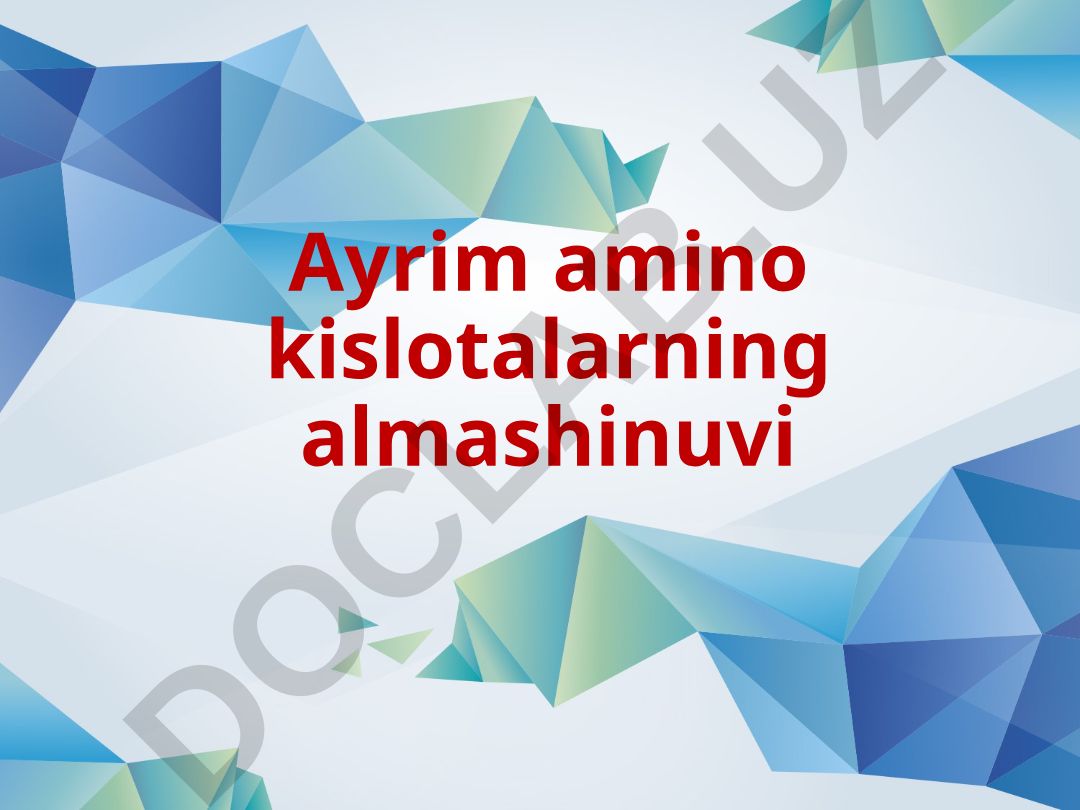 Ayrim amino kislotalarning almashinuvi