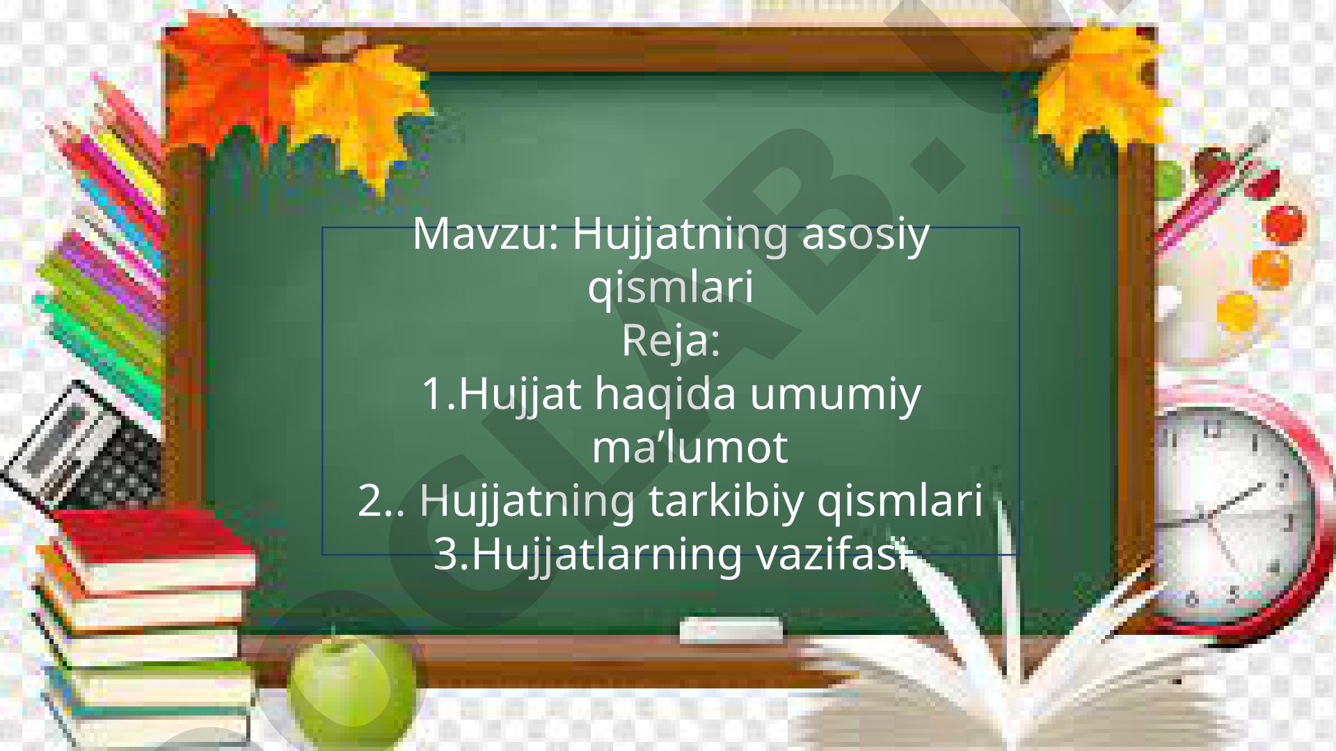 Hujjatning asosiy qismlari