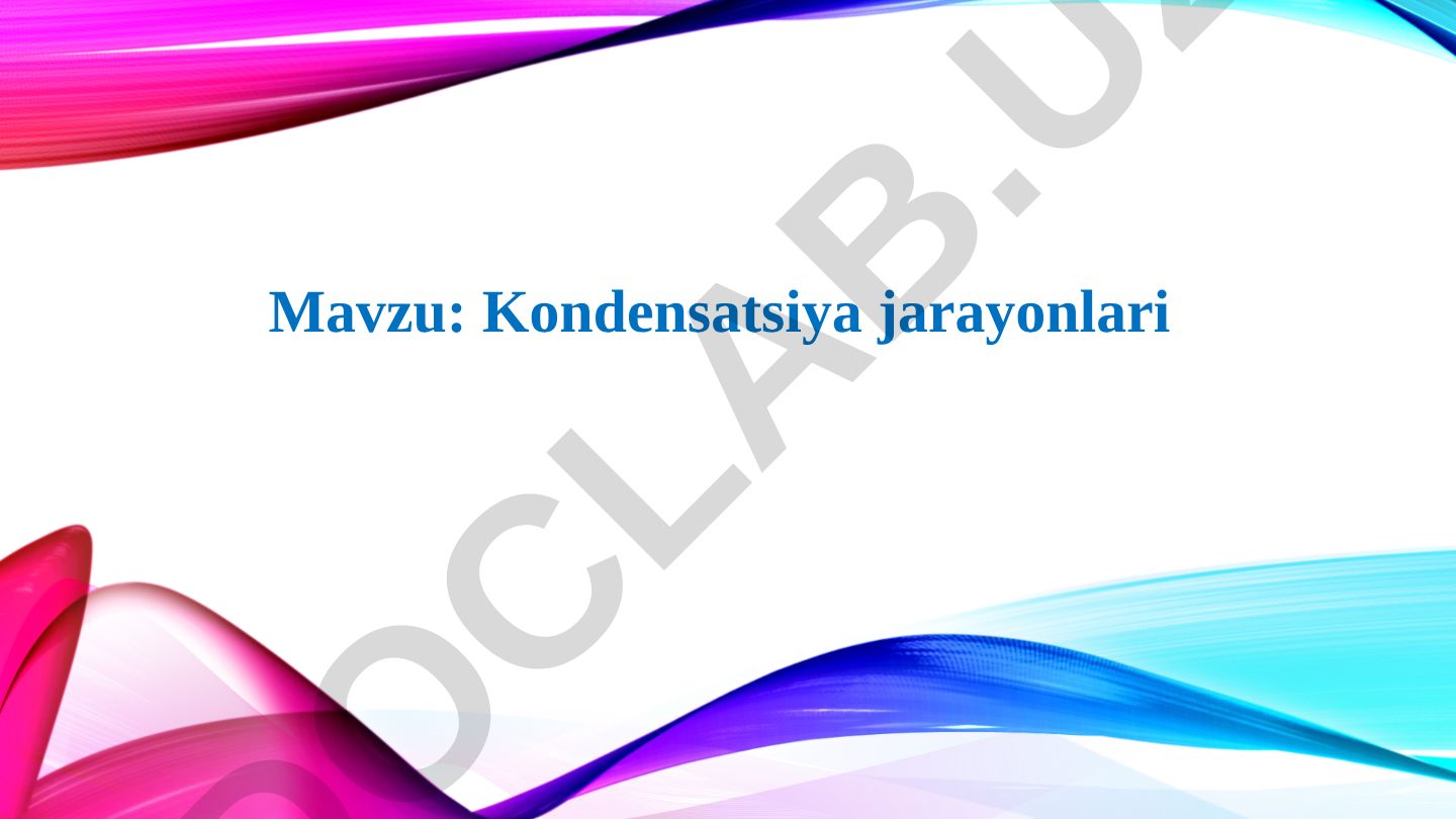 Kondensatsiya jarayonlari