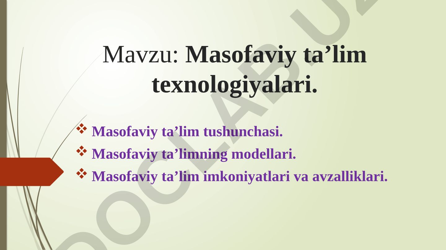 Masofaviy ta’lim texnologiyalari, tushunchasi, modellari, imkoniyatlari va avzalliklari