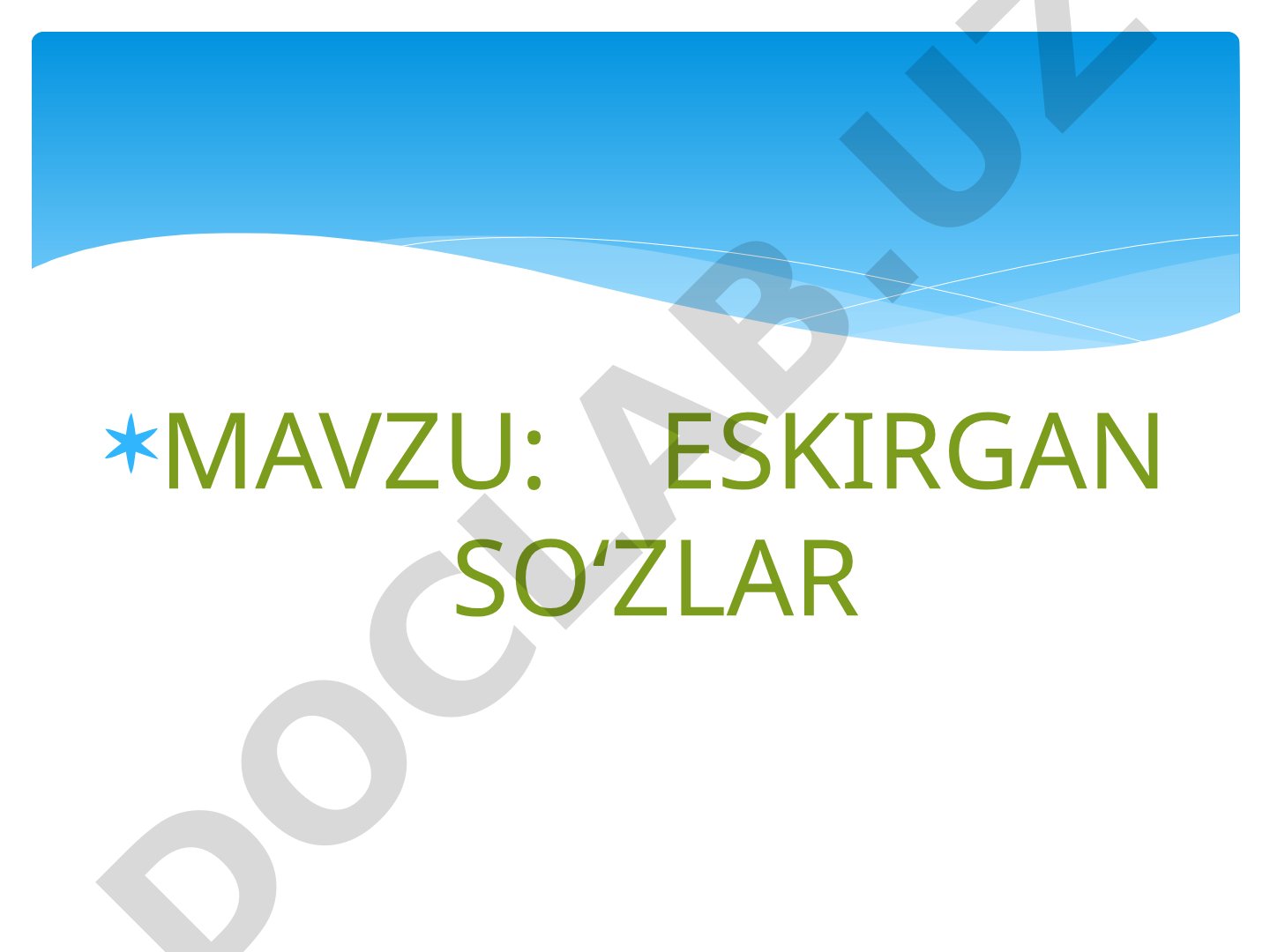 Eskirgan so'zlar va ularning ahamiyati