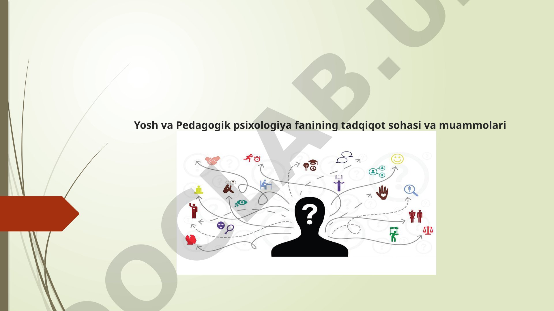 Yosh va pedagogik psixologiya taqdimoti