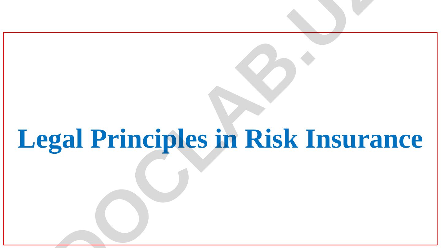 Legal Principles in Risk and Insurance