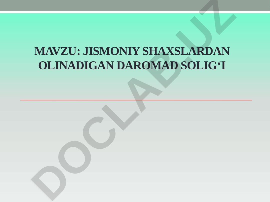 Jismoniy shaxslardan olinadigan daromad solig‘i