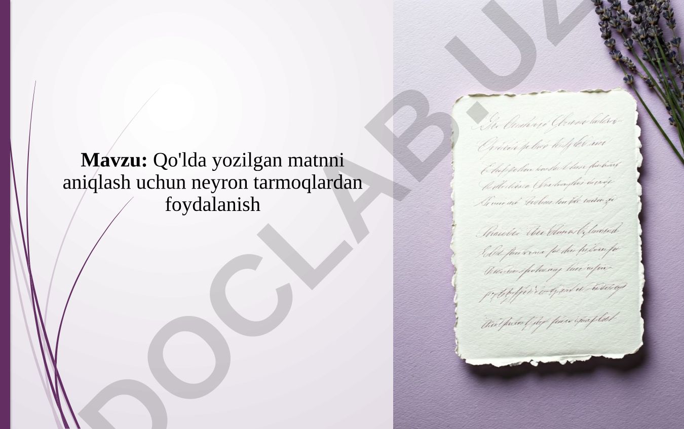 Qo'lda yozilgan matnni aniqlash uchun neyron tarmoqlardan foydalanish