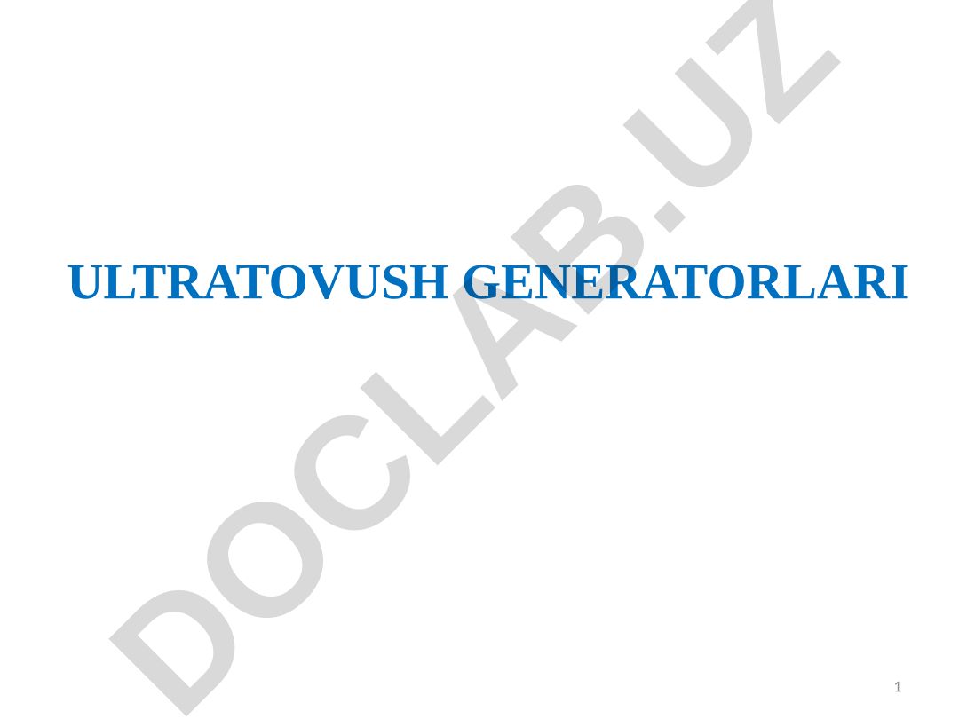 Magnitostriksiya generatori va ultratovush generatorlari turlari