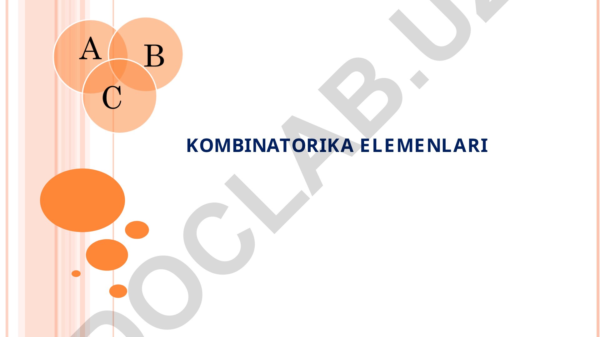 Kombinatorika elementlari: o'rinlashtirish, o'rin almashtirish, guruhlash