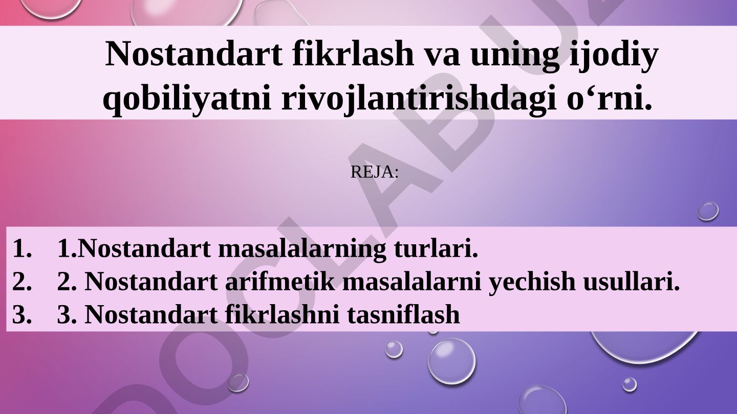 Nostandart fikrlash va uning ijodiy qobiliyatni rivojlantirishdagi o‘rni