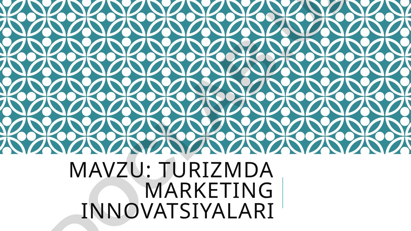 Turizmda marketing innovatsiyalari