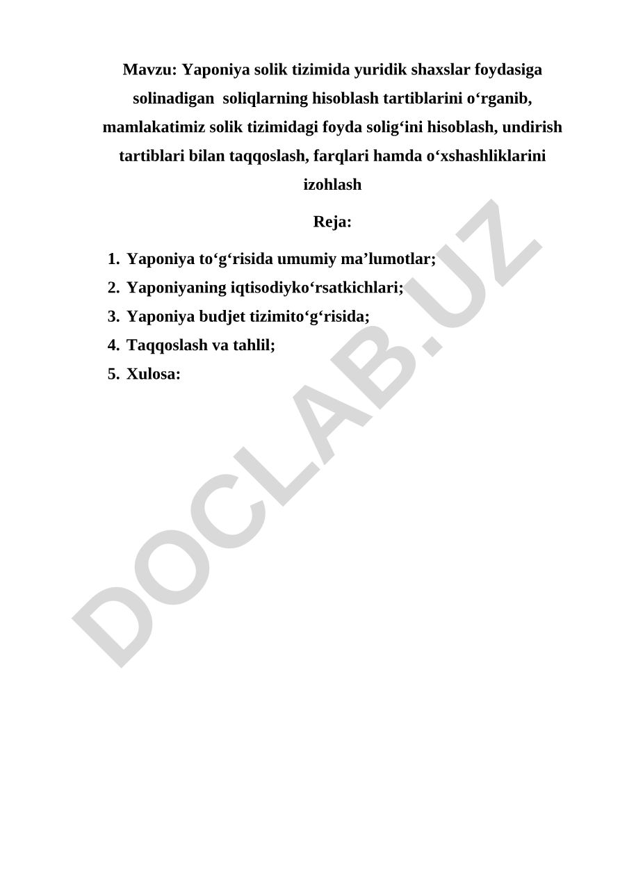 Yaponiya solik tizimida yuridik shaxslar foydasiga solinadigan soliqlarning hisoblash tartiblarini o‘rganib, mamlakatimiz solik tizimidagi foyda solig‘ini hisoblash, undirish tartiblari bilan taqqoslash, farqlari hamda o‘xshashliklarini izohlash