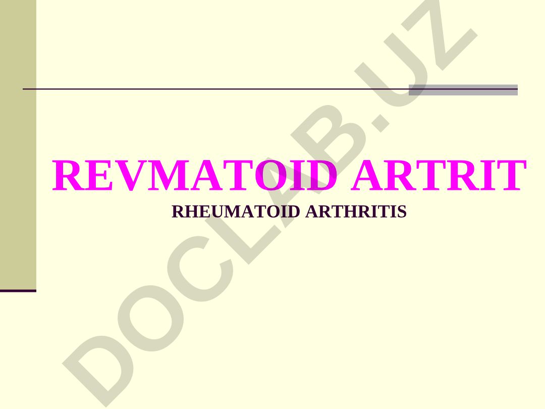 Revmatoid artrit - bo'g'imlarning eng keng tarqalgan kasalligi