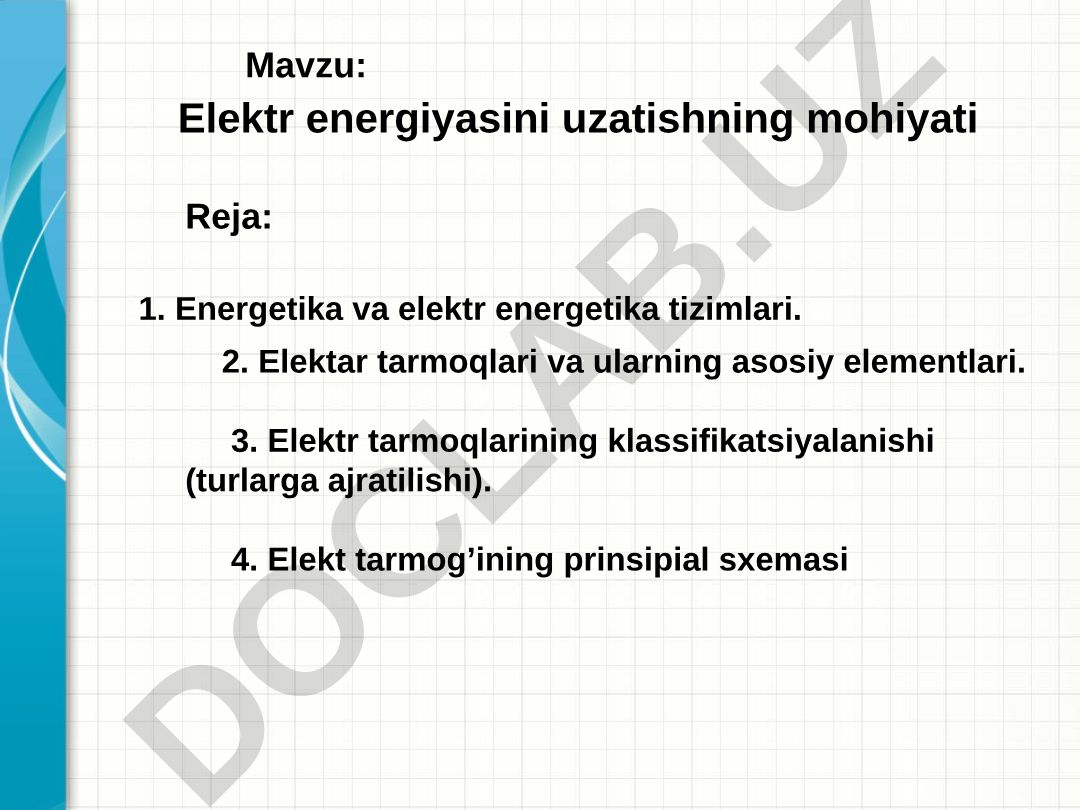 Elektr energiyasini uzatishning mohiyati