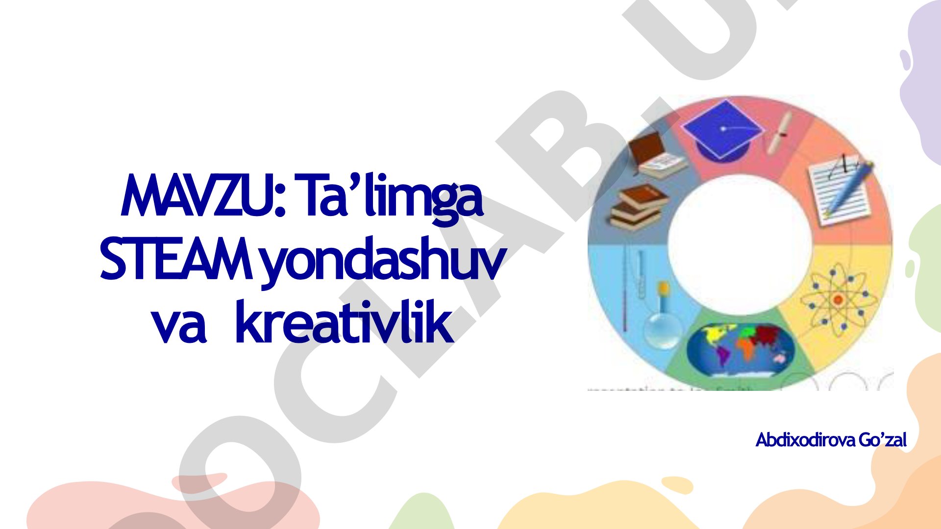 Ta’limga STEAM yondashuv va kreativlik