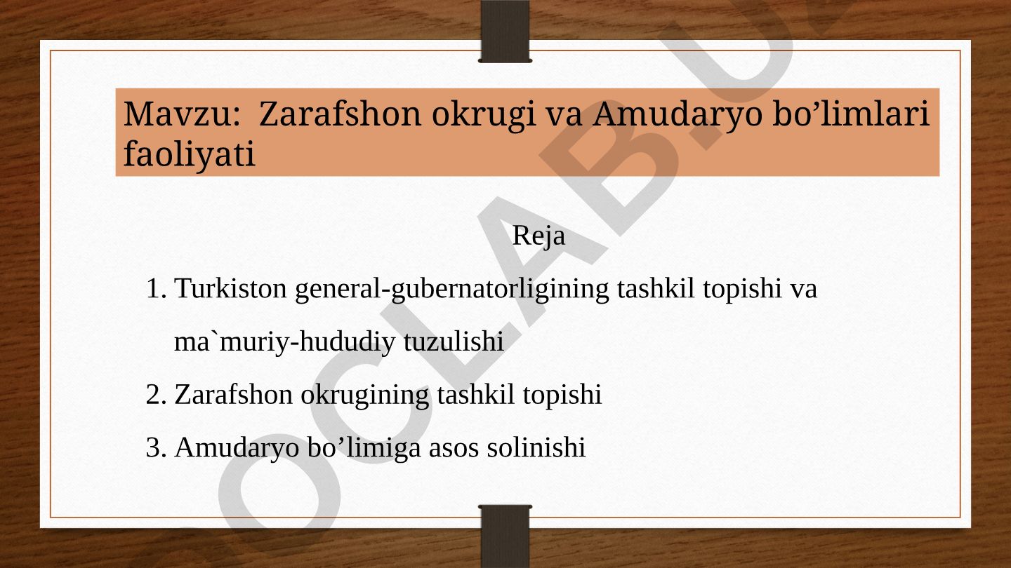 Zarafshon okrugi va Amudaryo bo'limlari faoliyati