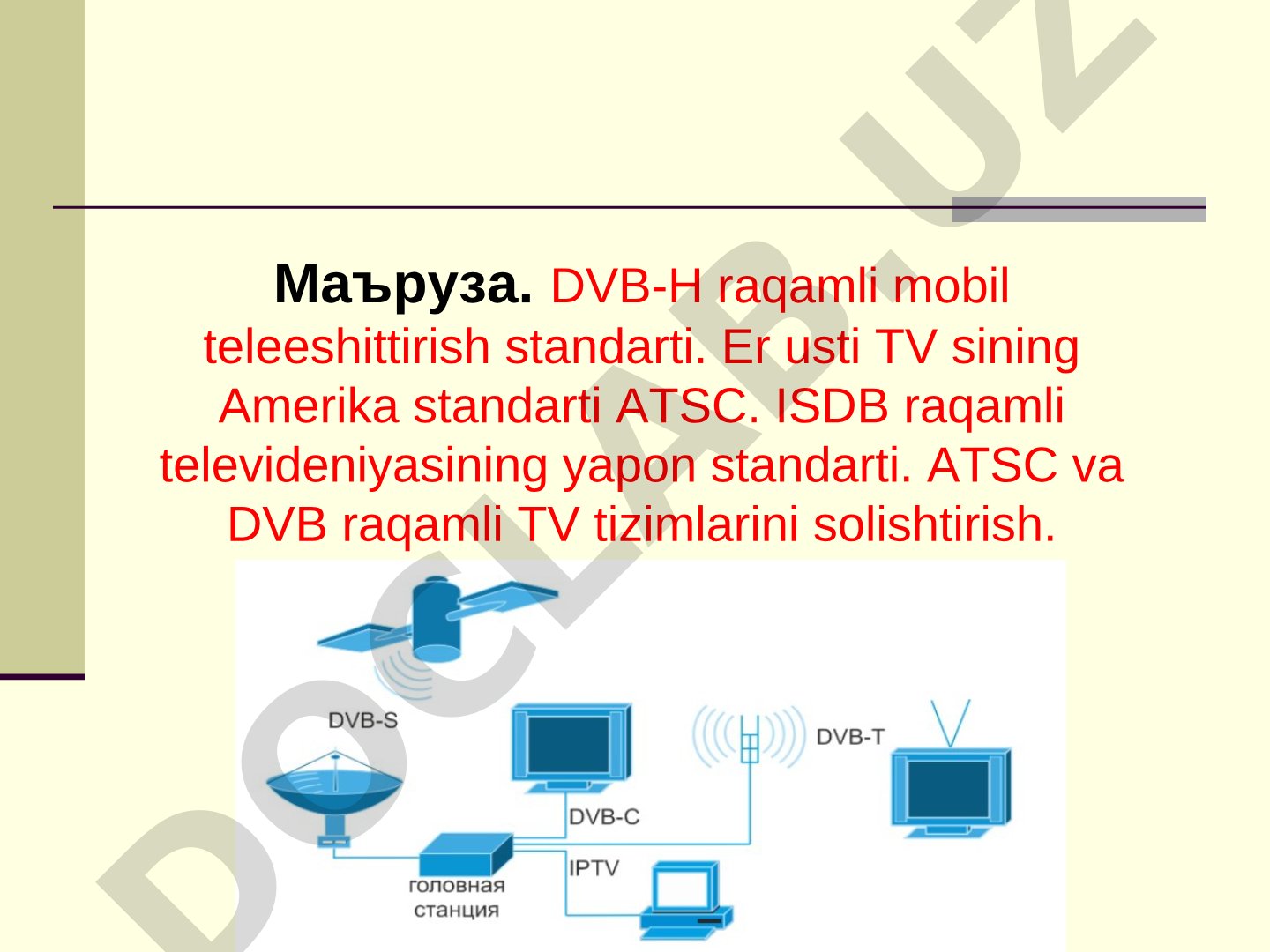 DVB-H, ATSC va ISDB raqamli televideniya standartlari
