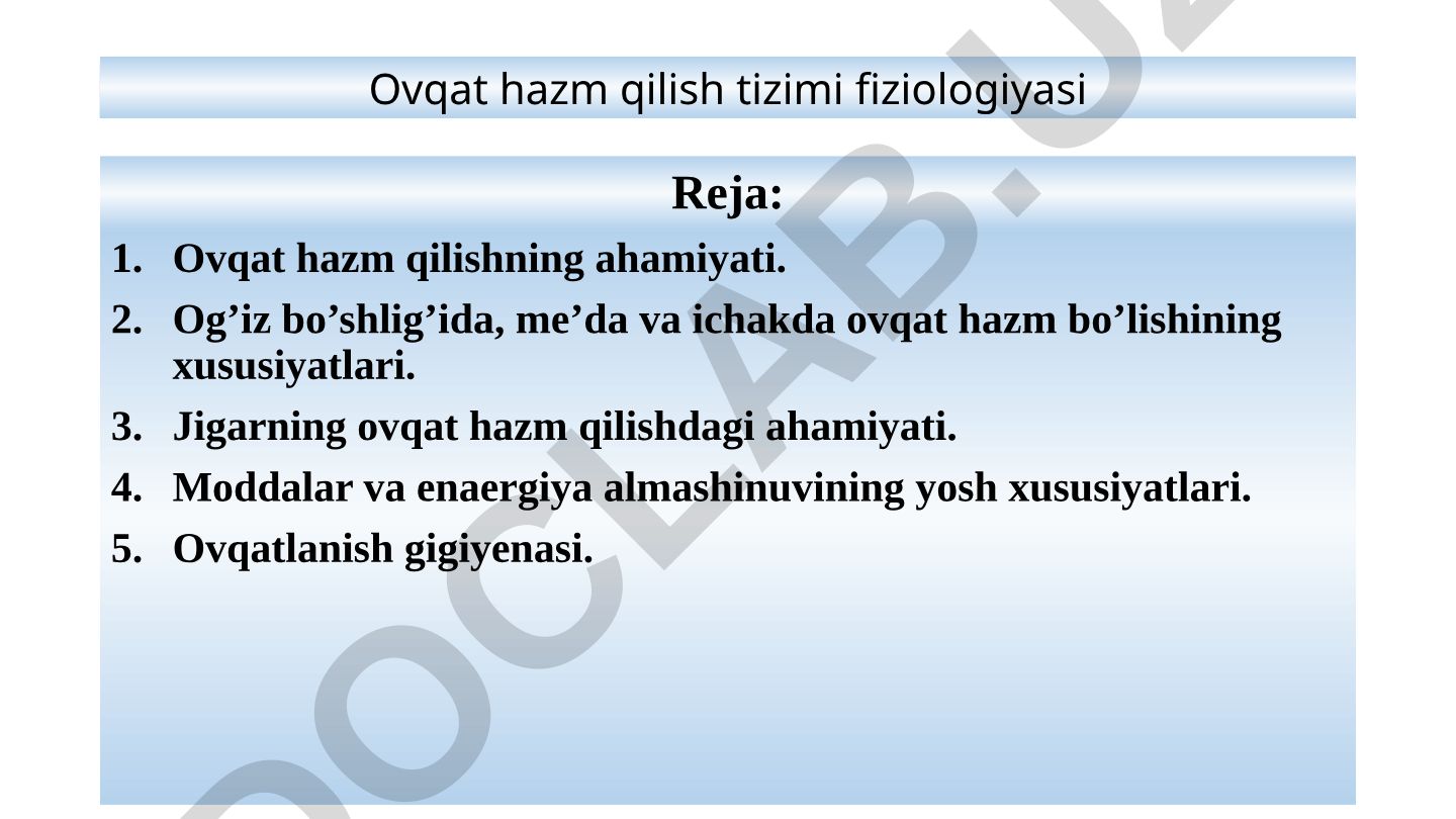 Ovqat hazm qilish tizimi fiziologiyasi