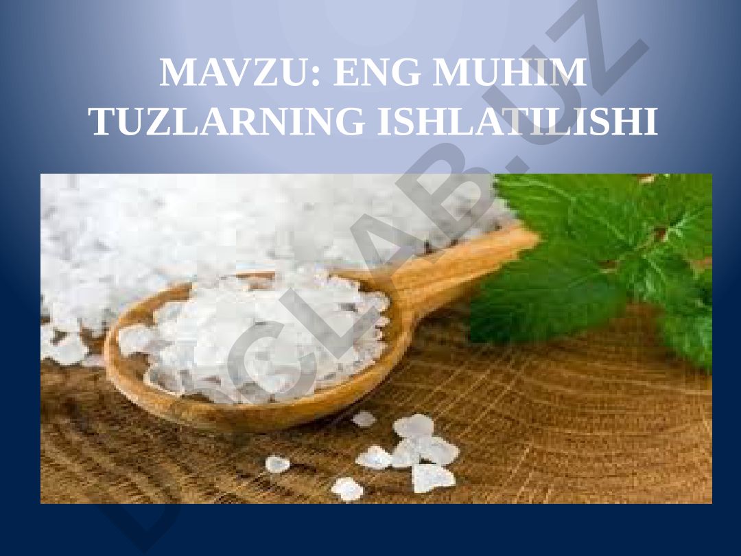 Eng muhim tuzlarning ishlatilishi
