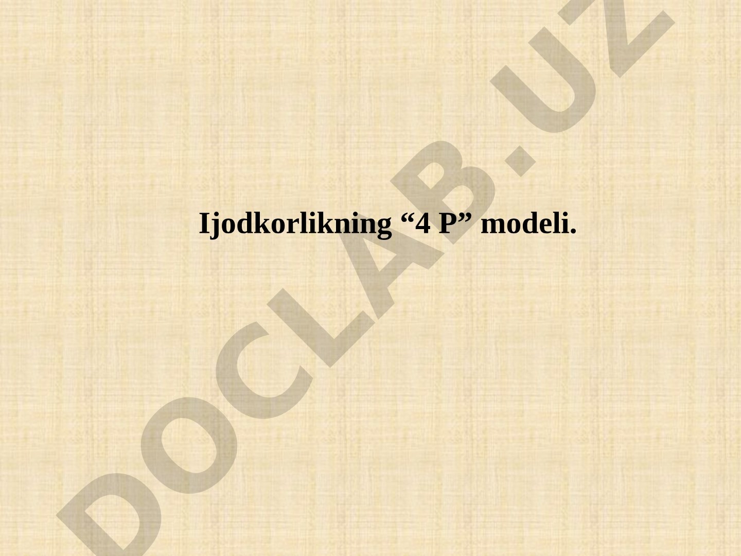 Ijodkorlikning “4 P” modeli