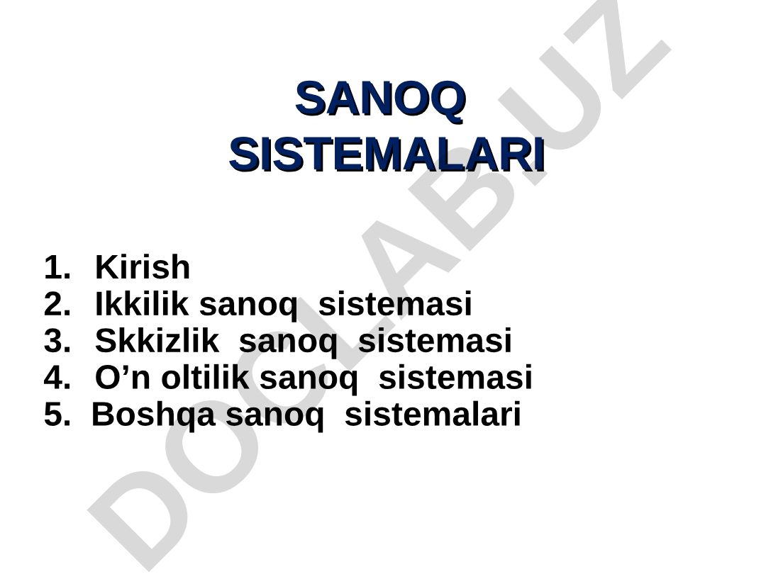 Sanoq sistemalari: turlari, xususiyatlari va misollar
