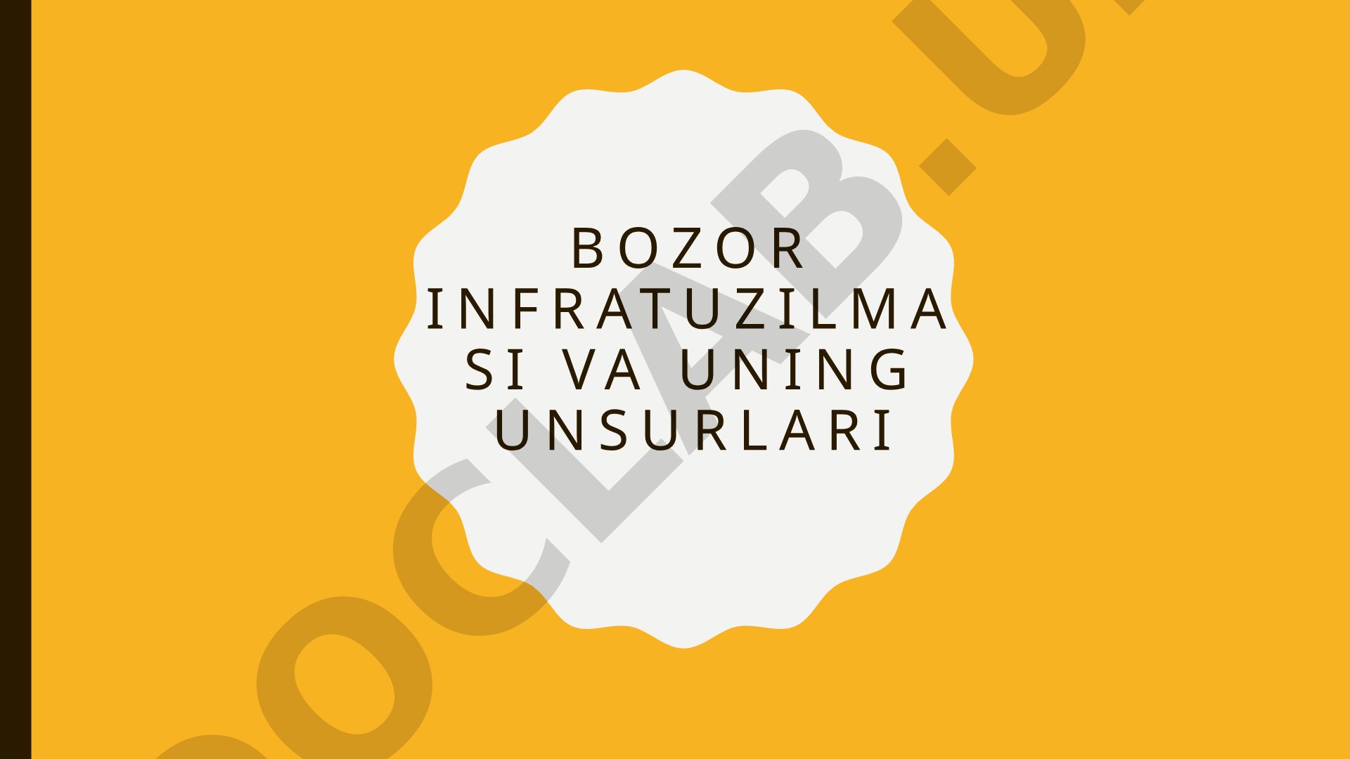 Bozor infratuzilmasi taqdimoti