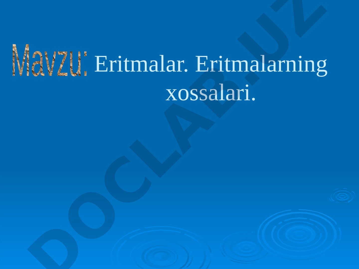 Eritmalar va ularning xossalari