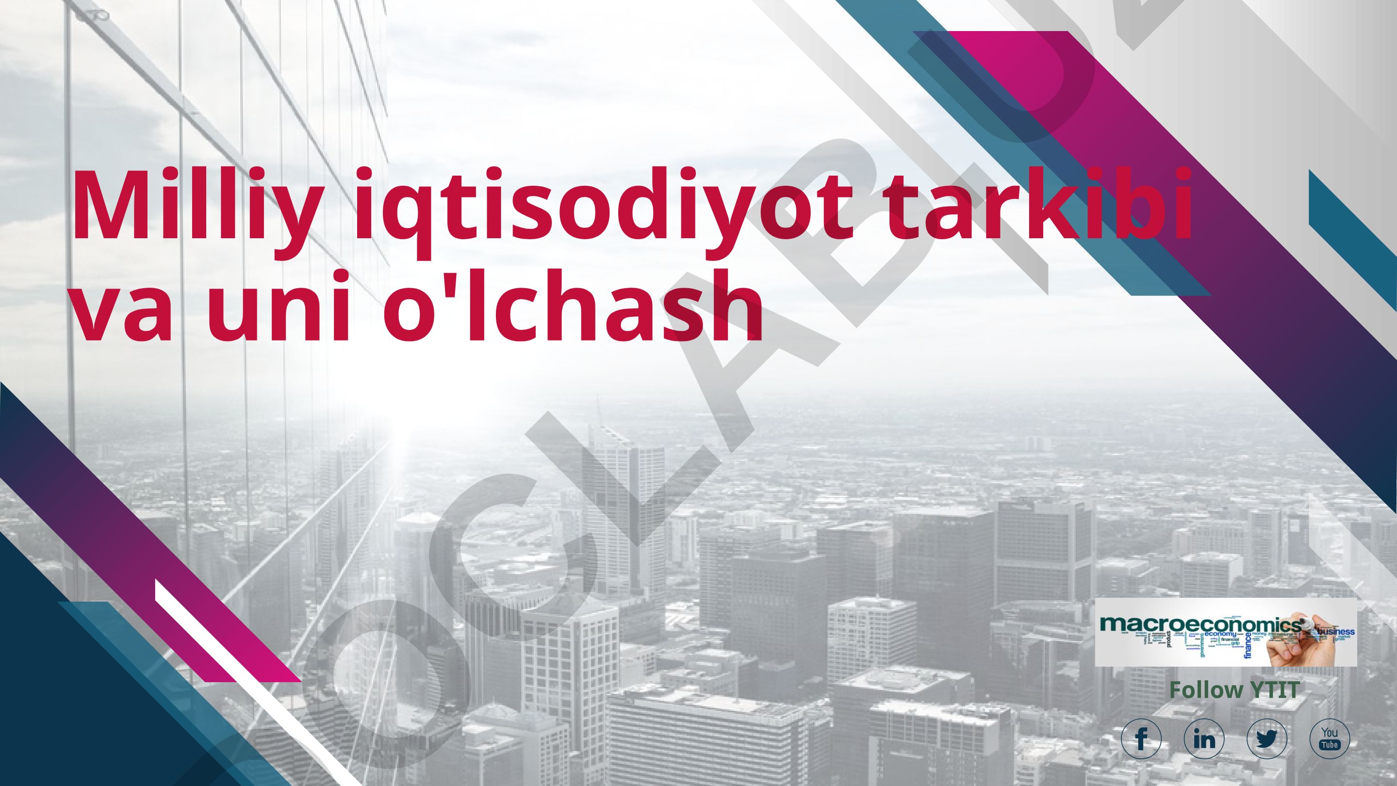 Milliy iqtisodiyot tarkibi va uni o'lchash