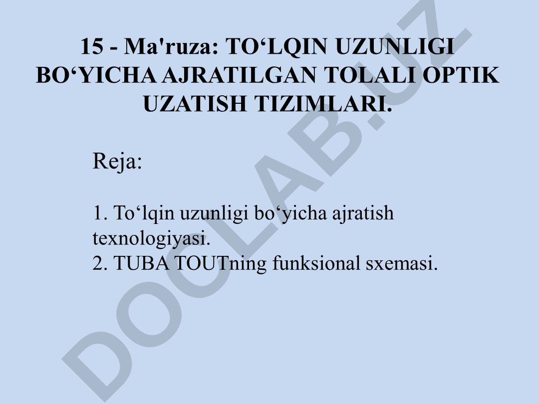 To'lqin uzunligi bo'yicha ajratilgan tolali optik uzatish tizimlari