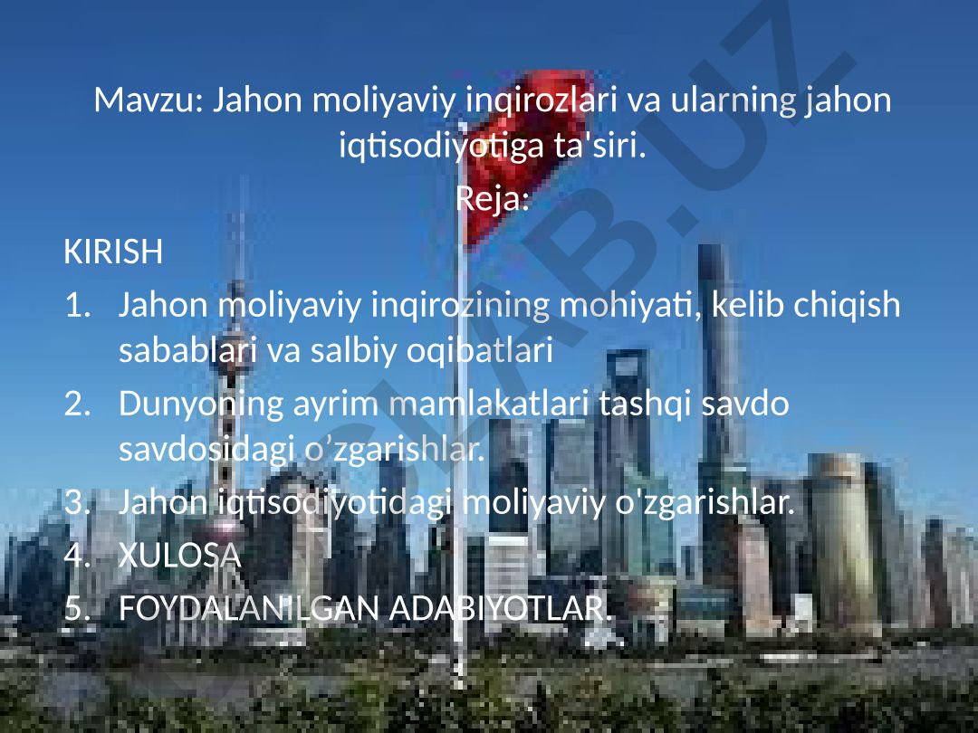 Jahon moliyaviy inqirozlari va ularning jahon iqtisodiyotiga ta'siri