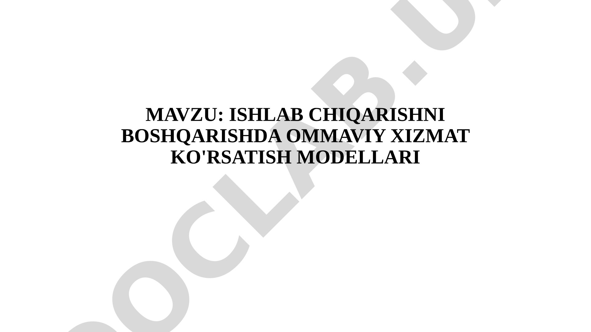 Ommaviy xizmat ko'rsatish modellari taqdimoti