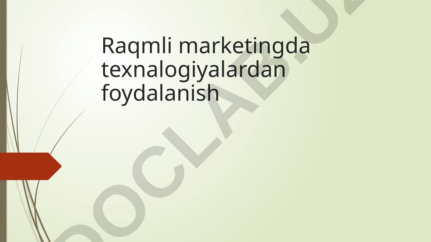 Raqamli marketingda texnologiyalardan foydalanish