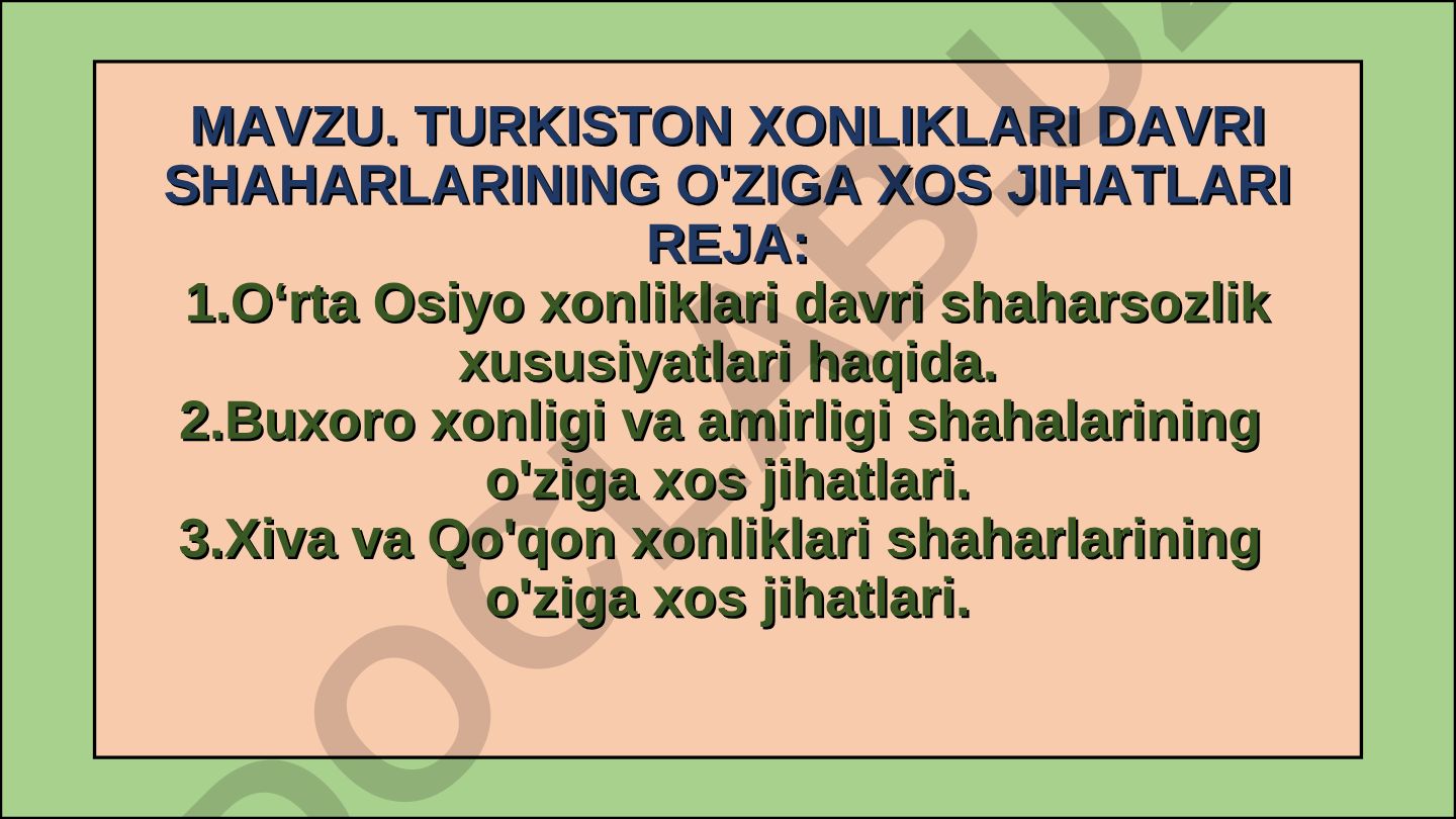 Turkiston xonliklari davri shaharlarining o'ziga xos jihatlari
