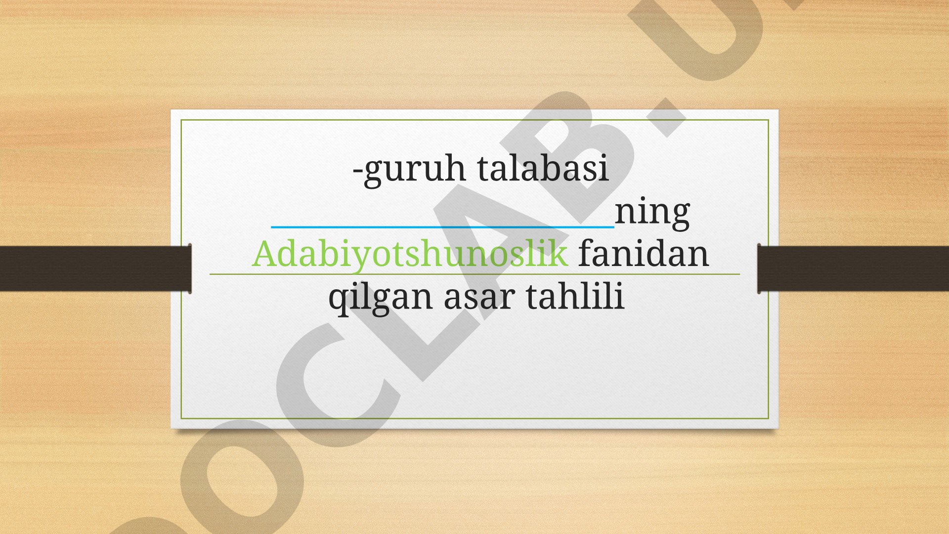 Adabiyotshunoslik asar tahlili taqdimoti